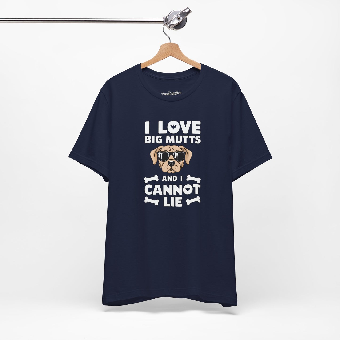 'I Love Big Mutts, and I Cannot Lie' T-Shirt