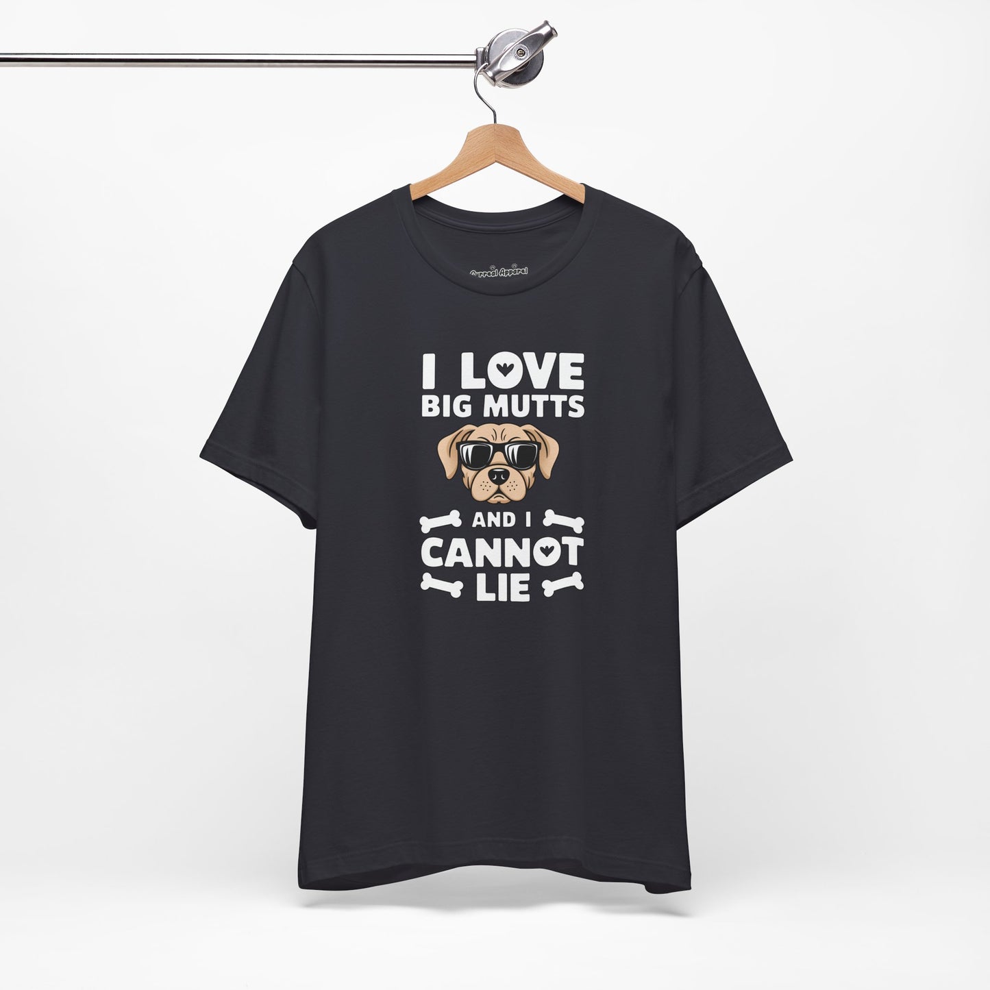 'I Love Big Mutts, and I Cannot Lie' T-Shirt