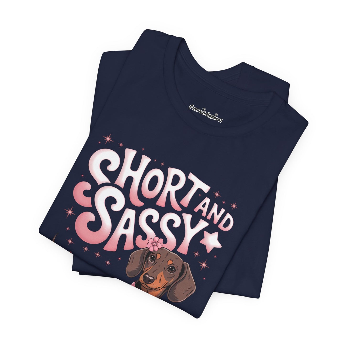 Short and Sassy Dachshund T-Shirt