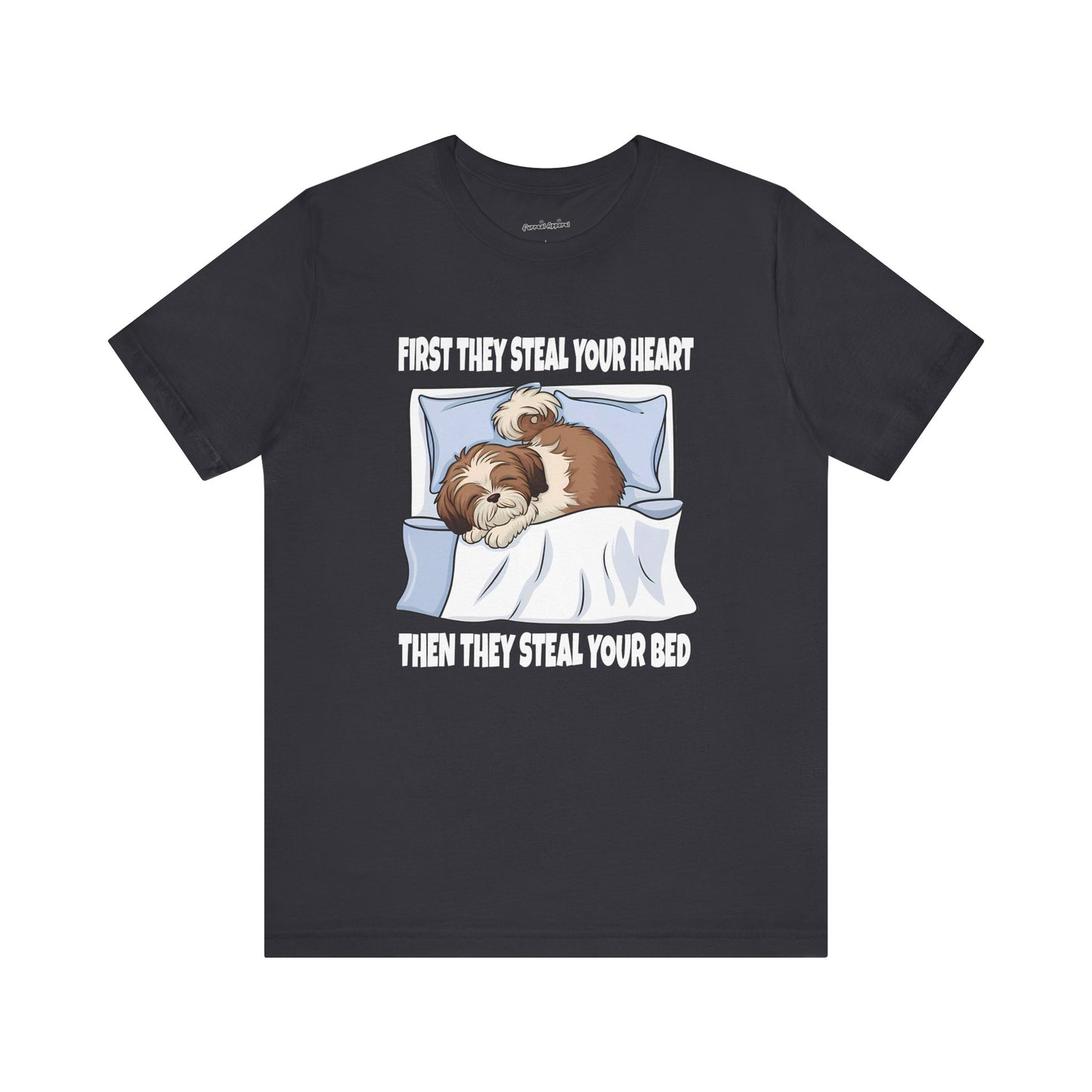 Shih Tzus Steal Beds and Hearts T-Shirt