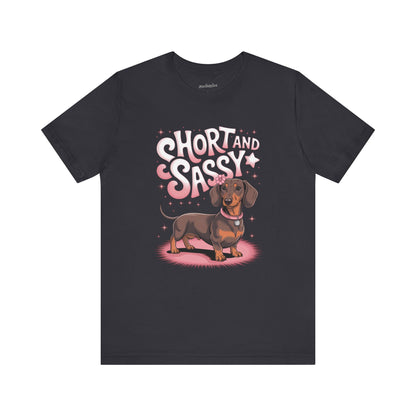 Short and Sassy Dachshund T-Shirt