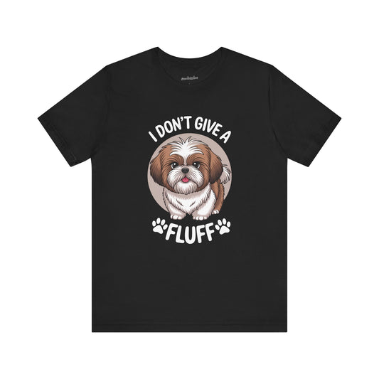 'I Don't Give a Fluff' Shih Tzu Dog T-Shirt