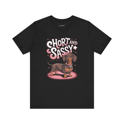 Short and Sassy Dachshund T-Shirt