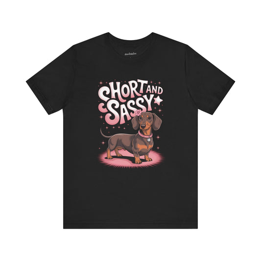 Short and Sassy Dachshund T-Shirt