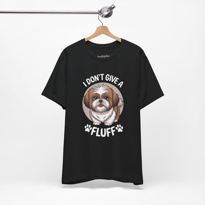 'I Don't Give a Fluff' Shih Tzu Dog T-Shirt