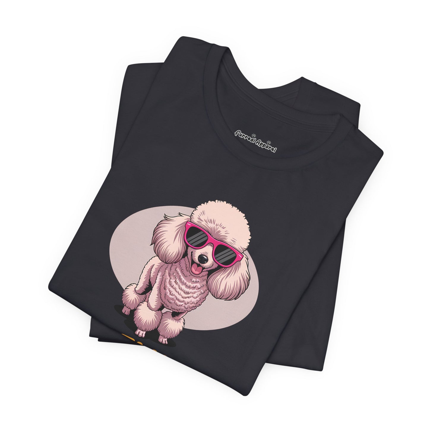 'No Fluffs Given' Poodle T-Shirt