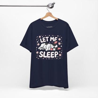 'Let me Sleep' French Bulldog T-Shirt